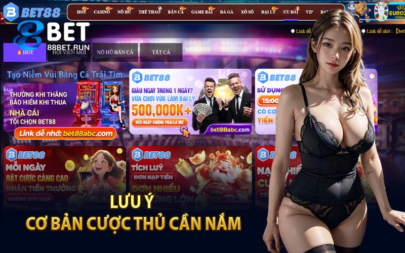 Lưu Ý Cơ Bản Cược Thủ Cần Nắm